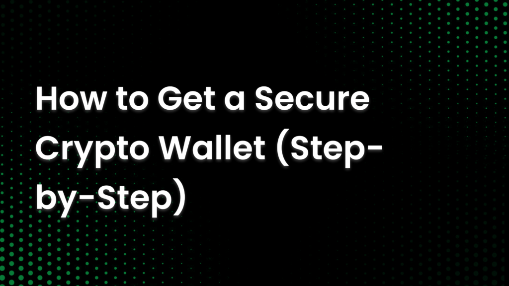 How to Get a Secure Crypto Wallet (Step-by-Step) | FoxWallet Official ...