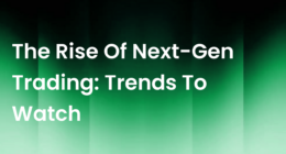 新一代交易的崛起：值得关注的趋势