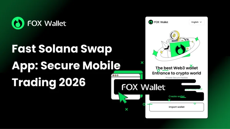 Fast Solana Swap App: Secure Mobile Trading 2026