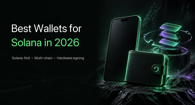 Best Wallets for Solana in 2026